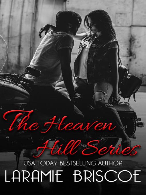 Title details for The Heaven Hill Series by Laramie Briscoe - Available